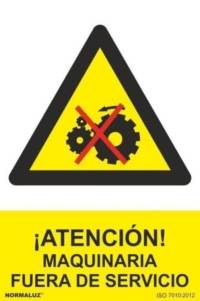 Señal "Atención maquinaria fuera de servicio" Normaluz Señal "Atención maquinaria fuera de servicio" Normaluz