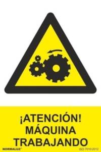 Señal "Atención máquina trabajando" Normaluz Señal "Atención máquina trabajando" Normaluz