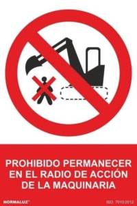 Señal "Prohibido permanecer en el radio de acción de la maquinaria" Normaluz Señal "Prohibido permanecer en el radio de acción de la maquinaria" Normaluz