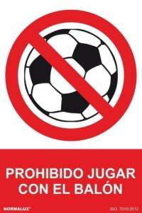 Señal "Prohibido jugar con el balón" Normaluz Señal "Prohibido jugar con el balón" Normaluz