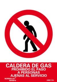 Señal "Caldera de gas prohibido el paso a personas ajenas al servicio" Normaluz Señal "Caldera de gas prohibido el paso a personas ajenas al servicio" Normaluz