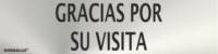 Señal informativa de gracias por su visita. Señal informativa de gracias por su visita.