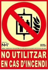 Señal "No utilitzar en cas d'incendi" Normaluz Señal "No utilitzar en cas d'incendi" Normaluz