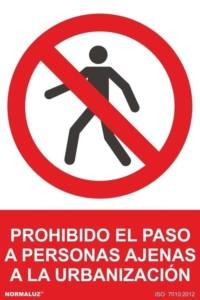 Señal "Prohibido el paso a personas ajenas a la urbanización" Normaluz Señal "Prohibido el paso a personas ajenas a la urbanización" Normaluz