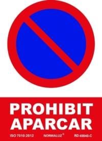 Señal "Prohibit aparcar" Normaluz Señal "Prohibit aparcar" Normaluz