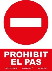 Señal "Prohibit el pas" Normaluz Señal "Prohibit el pas" Normaluz