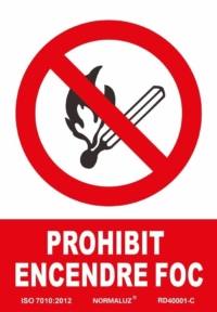 Señal "Prohibit encendre foc" Normaluz Señal "Prohibit encendre foc" Normaluz